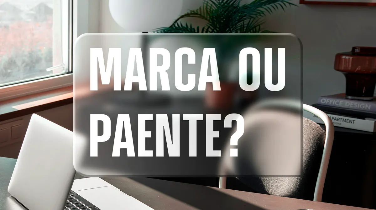 Qual a diferença entre marca e patente?