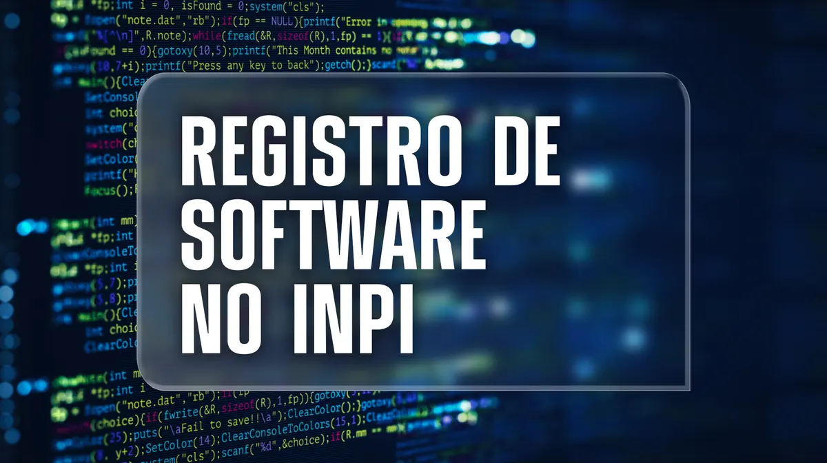 Registro de Software no INPI: Como Proteger seu Código contra a Pirataria Digital